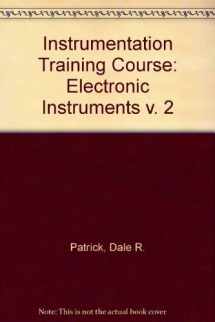 9780672224829-0672224828-Instrumentation Training Course: Electronic Instruments (v. 2)
