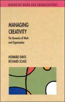 9780335206940-0335206948-Managing Creativity: The Dynamics of Work and Organization