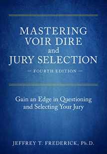 9781641050265-1641050268-Mastering Voir Dire and Jury Selection: Gain an Edge in Questioning and Selecting Your Jury, Fourth Edition