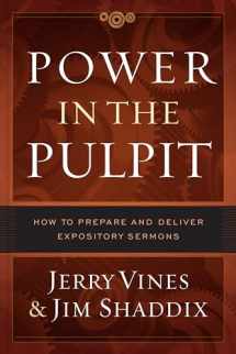 9780802415578-0802415571-Power in the Pulpit: How to Prepare and Deliver Expository Sermons