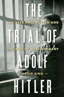 9780393241693-0393241696-The Trial of Adolf Hitler: The Beer Hall Putsch and the Rise of Nazi Germany