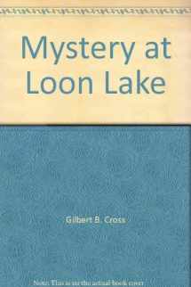 9780689313035-0689313039-Mystery at Loon Lake