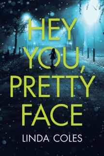 9780473459307-0473459302-Hey You, Pretty Face (A Jack Rutherford and Amanda Lacey British Detective Novel)
