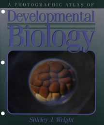 9780895826299-0895826291-A Photographic Atlas of Developmental Biology