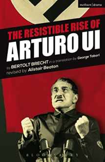 9781472566577-1472566572-The Resistible Rise of Arturo Ui (Modern Plays)