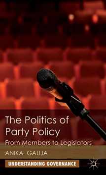 9780230283459-0230283454-The Politics of Party Policy: From Members to Legislators (Understanding Governance)