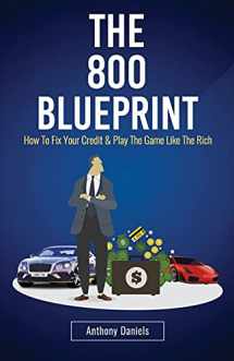 9781983471292-1983471291-The 800 BLUEPRINT: How to fix your credit & play the game like the rich