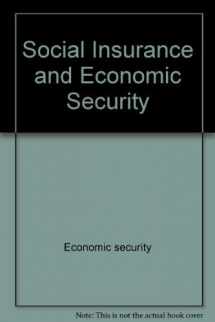 9780138158453-0138158452-Social insurance and economic security (The Prentice-Hall series in security and insurance)