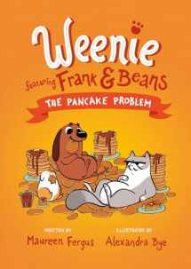 9780735267961-0735267960-The Pancake Problem (Weenie Featuring Frank and Beans Book #2)
