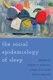 9780190930431-0190930438-The Social Epidemiology of Sleep