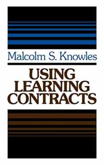 9781555420161-1555420168-Using Learning Contracts: Practical Approaches to Individualizing and Structuring Learning