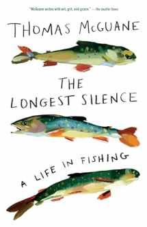9780525565307-0525565302-The Longest Silence: A Life in Fishing