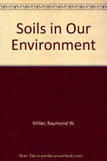 9780130958037-0130958034-Soils in Our Environment