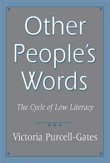 9780674645110-0674645111-Other People’s Words: The Cycle of Low Literacy