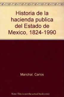 9789686873221-9686873228-Historia de la hacienda pública del Estado de México, 1824-1990 (Spanish Edition)