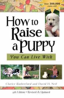 9781617812446-1617812447-How to Raise a Puppy: You Can Live With