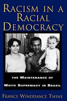 9780813523651-0813523656-Racism in a Racial Democracy: The Maintenance of White Supremacy in Brazil
