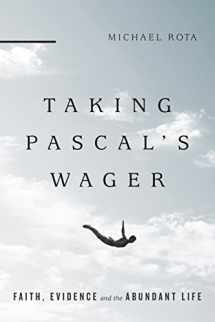 9780830851362-0830851364-Taking Pascal's Wager: Faith, Evidence and the Abundant Life