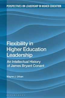 9781350129283-1350129283-Scholarly Leadership in Higher Education: An Intellectual History of James Bryan Conant (Perspectives on Leadership in Higher Education)