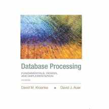 9780133876703-0133876705-Database Processing: Fundamentals, Design, and Implementation (14th Edition)