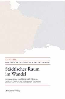 9783050046204-3050046201-Städtischer Raum im Wandel/Espaces urbains en mutation: Modernität - Mobilität - Repräsentationen/Modernités - mobilités - représentations (Vice ... Kulturstudien, 4) (German Edition)