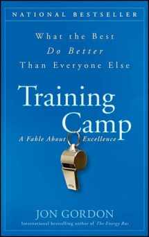 9780470503119-0470503114-Training Camp: What the Best Do Better Than Everyone Else