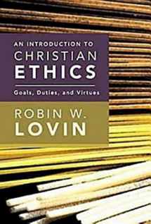 9780687467365-0687467365-An Introduction to Christian Ethics: Goals, Duties, and Virtues