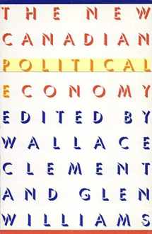 9780773506817-0773506810-The New Canadian Political Economy