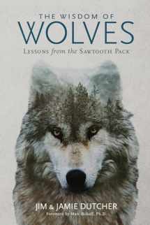 9781426218866-1426218869-Wisdom of Wolves, The: Lessons From the Sawtooth Pack