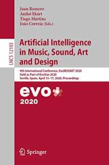 9783030438586-3030438589-Artificial Intelligence in Music, Sound, Art and Design: 9th International Conference, EvoMUSART 2020, Held as Part of EvoStar 2020, Seville, Spain, ... Computer Science and General Issues)