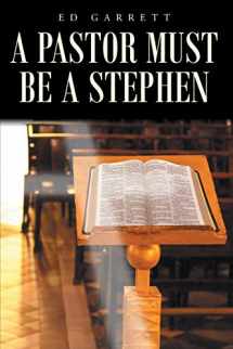 9781098074944-1098074947-A Pastor Must Be a Stephen