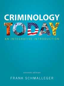 9780133495539-0133495531-Criminology Today: An Integrative Introduction