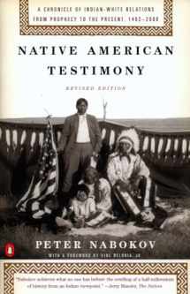 9780140281590-0140281592-Native American Testimony: A Chronicle of Indian-White Relations from Prophecy to the Present, 1492-2000, Revised Edition