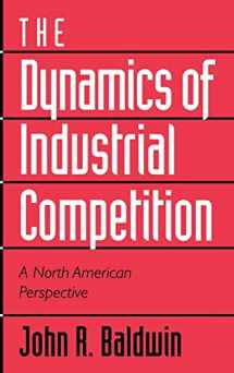 9780521465618-0521465613-The Dynamics of Industrial Competition: A North American Perspective