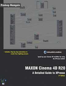 9781393588795-1393588794-MAXON Cinema 4D R20: A Detailed Guide to XPresso