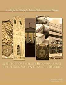 9781087312156-1087312159-A History of Satellite Reconnaissance: The Perry Gambit & Hexagon Histories