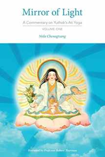 9780997731903-0997731907-Mirror of Light: A Commentary on Yuthok's Ati Yoga, Volume One