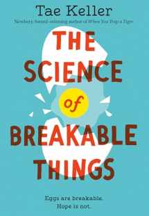 9781524715694-1524715697-The Science of Breakable Things
