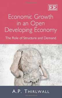 9781781955321-1781955328-Economic Growth in an Open Developing Economy: The Role of Structure and Demand