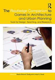 9781138339026-1138339024-The Routledge Companion to Games in Architecture and Urban Planning: Tools for Design, Teaching, and Research