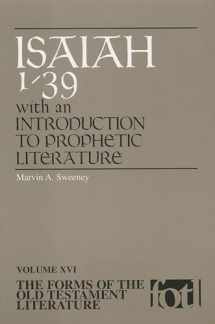 9780802841001-0802841007-Isaiah 1-39: An Introduction to Prophetic Literature (The Forms of the Old Testament Literature (FOTL))