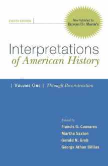 9780312480493-0312480490-Interpretations of American History: Patterns & Perspectives: Through Reconstruction: 1