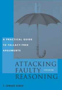 9780534605162-0534605168-Attacking Faulty Reasoning: Practical Guide to Fallacy-Free Arguments, 5th Edition