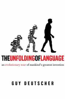 9780805079074-0805079076-The Unfolding of Language: An Evolutionary Tour of Mankind's Greatest Invention