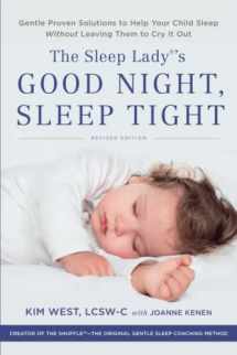 9780738286136-0738286133-The Sleep Lady's Good Night, Sleep Tight: Gentle Proven Solutions to Help Your Child Sleep Without Leaving Them to Cry it Out