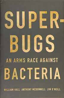 9780674975989-0674975987-Superbugs: An Arms Race against Bacteria