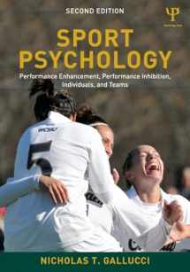 9781848729780-1848729782-Sport Psychology: Performance Enhancement, Performance Inhibition, Individuals, and Teams