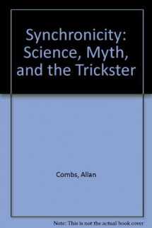 9781569249871-1569249873-Synchronicity: Science, Myth, and the Trickster