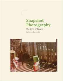 9780262019293-0262019299-Snapshot Photography: The Lives of Images