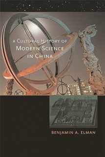 9780674030428-0674030427-A Cultural History of Modern Science in China (New Histories of Science, Technology, and Medicine)